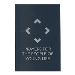 Prayers for the People of Young Life