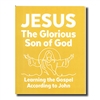 Jesus - The Glorious Son of God